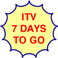 ITV, seven days to go